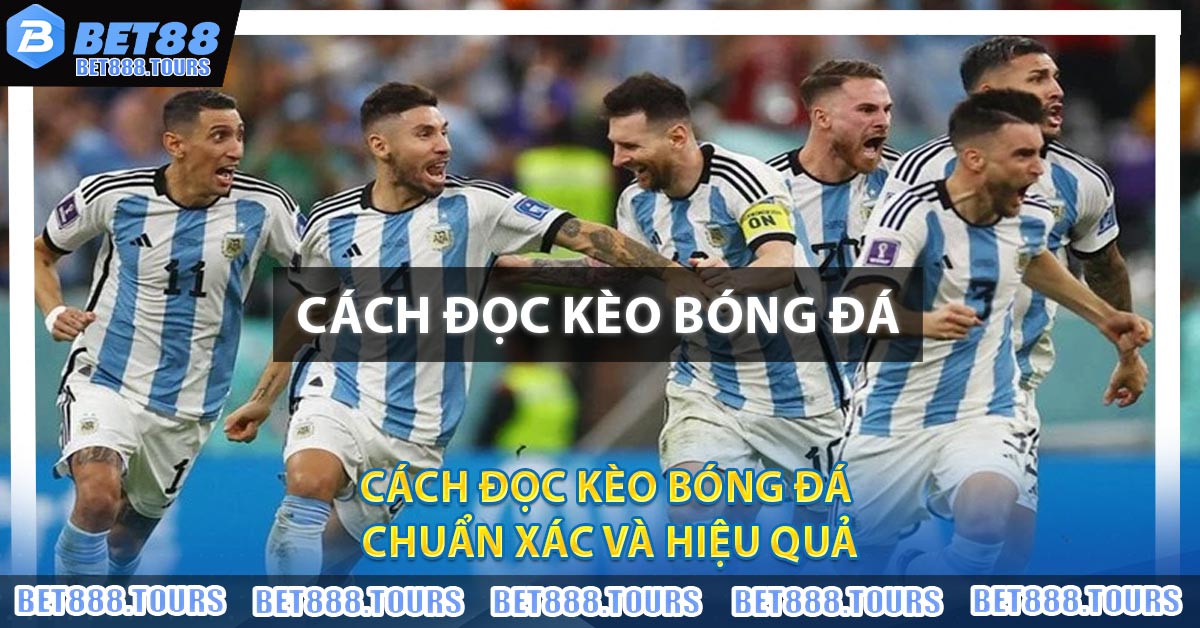 Cách Đọc Kèo Bóng Đá Cùng Một Số Thông Tin Anh Em Cần Biết #1