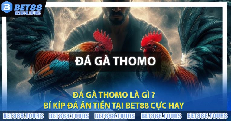 ĐÁ GÀ - BET88