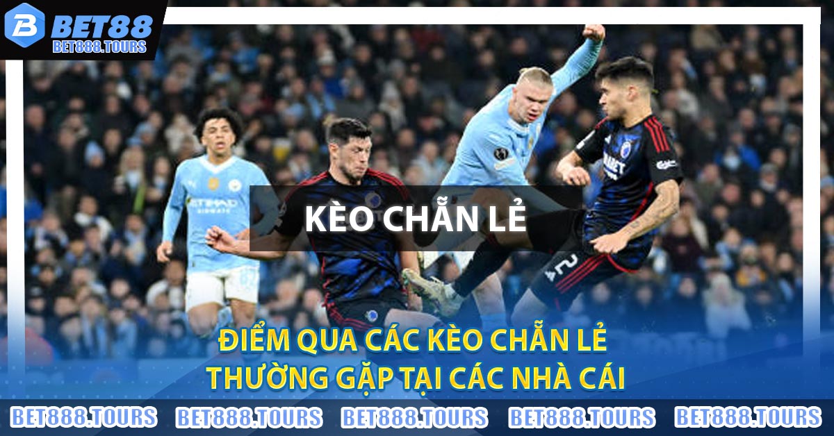 Kèo Chẵn Lẻ Là Gì ? Mách Bạn Kinh Nghiệm Bắt Cược Thắng Đậm #1