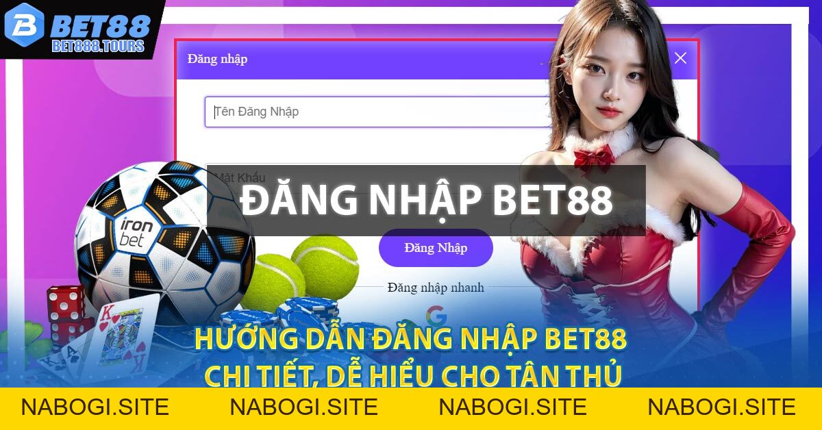 Hướng Dẫn Đăng Nhập BET88 Chi Tiết, Dễ Hiểu Cho Tân Thủ