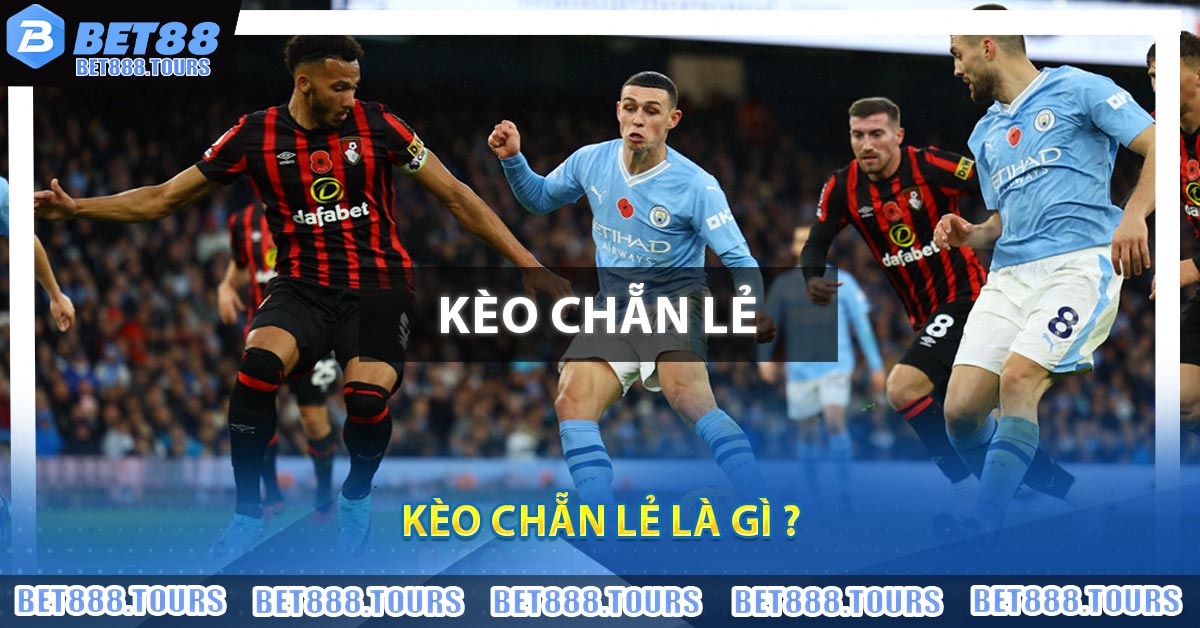Kèo Chẵn Lẻ Là Gì ? Mách Bạn Kinh Nghiệm Bắt Cược Thắng Đậm #1