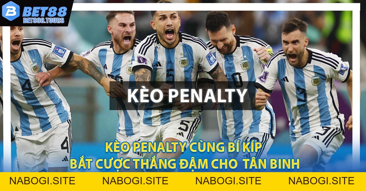 Kèo Penalty Cùng Bí Kíp Bắt Cược Thắng Đậm Cho Tân Binh #1