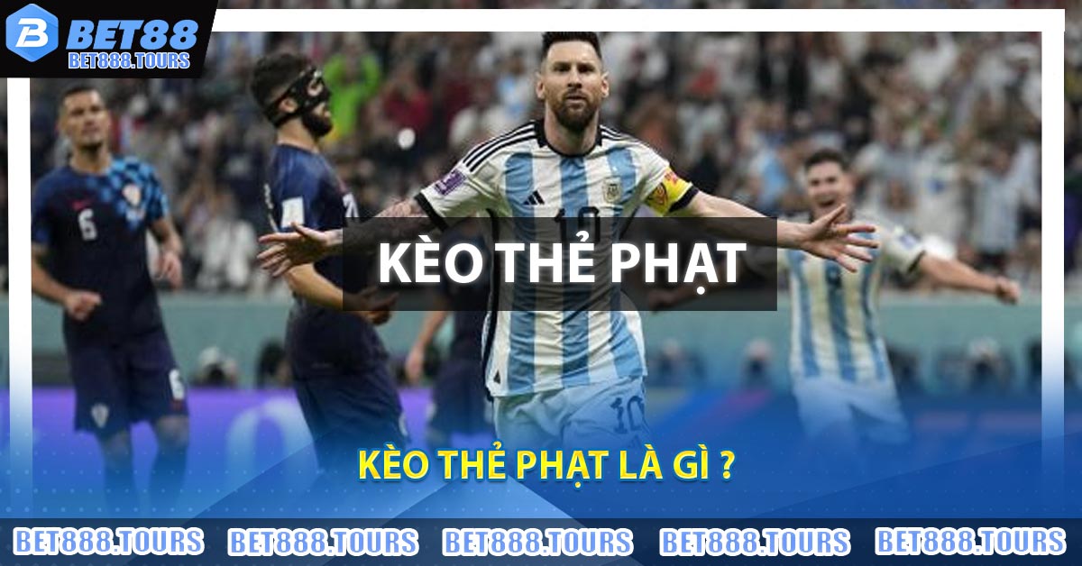 Hướng Dẫn Bắt Kèo Thẻ Phạt Chuẩn Thắng Lớn Từ Cao Thủ #1