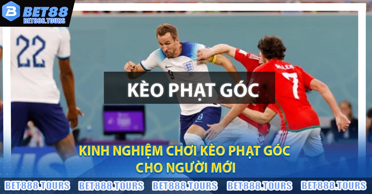 Cách Chơi Kèo Phạt Góc Chuẩn Nhất Dành Cho Người Mới #1