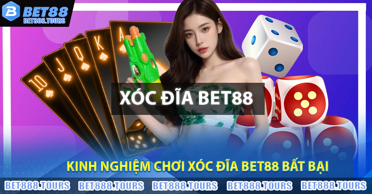 Xóc Đĩa BET88 - Chinh Phục May Mắn, Nhận Ưu Đãi Hot