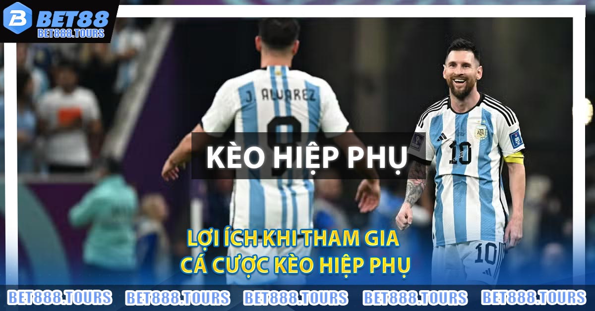 Kèo Hiệp Phụ - Kèo Cược Được Bet Thủ Ưa Chuộng 2026