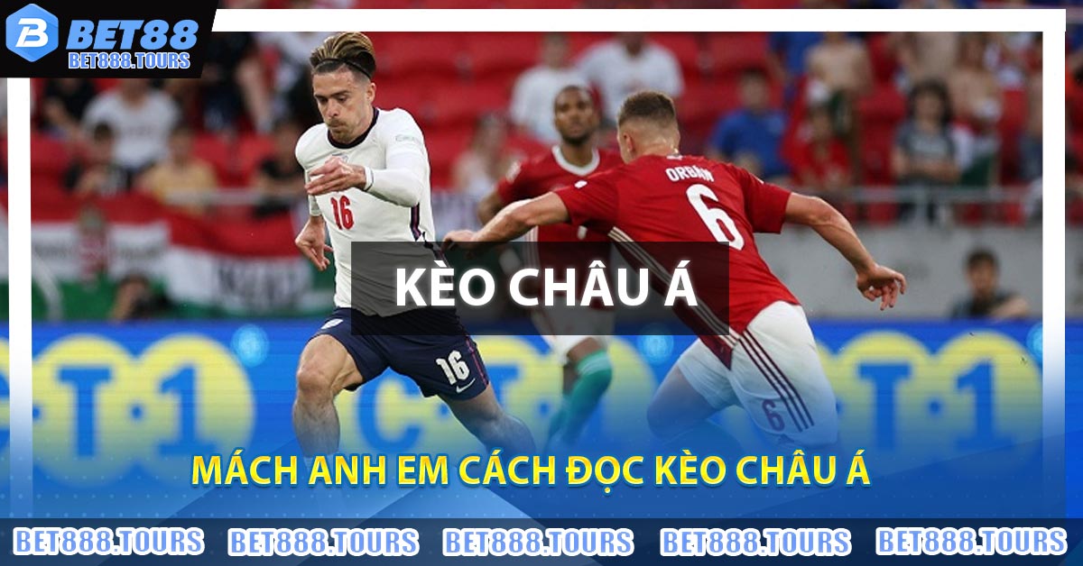 Hướng Dẫn Chơi Kèo Châu Á Tại BET88 Cực Đơn Giản