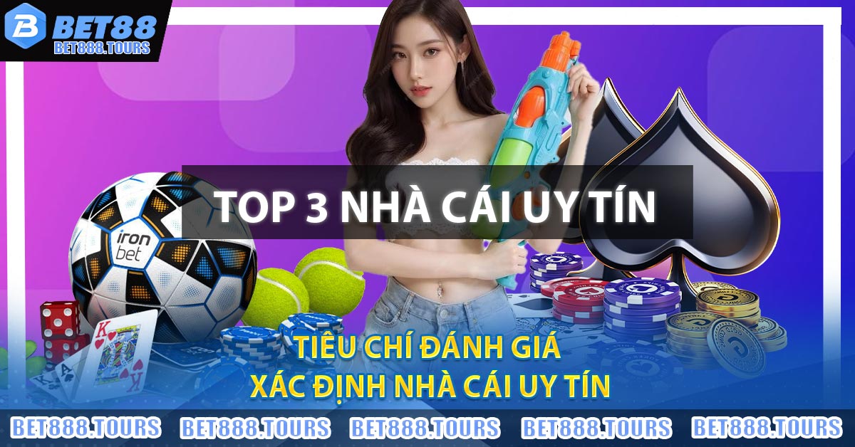 Top 3 Nhà Cái Uy Tín, Hợp Pháp Nhất Năm 2026 Tại Châu Á