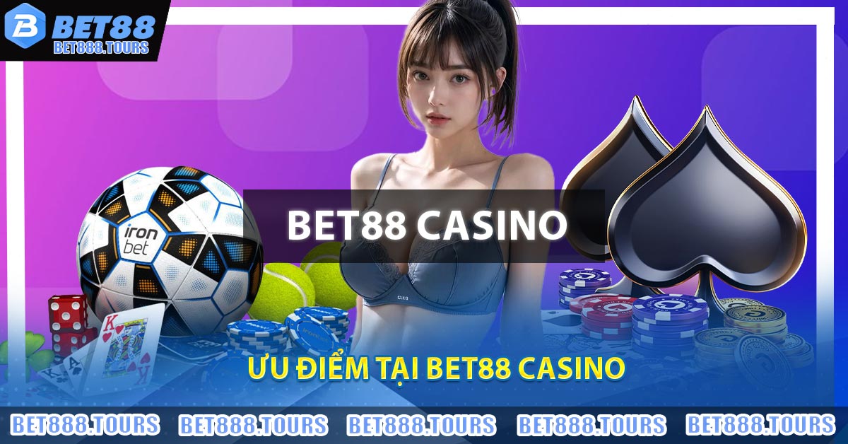 Đánh Giá BET88 Casino - Link Đăng Nhập BET88 Mới Nhất
