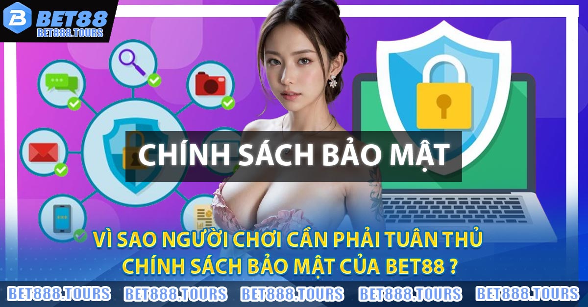 Chính Sách Bảo Mật Tại Trang Cá Cược BET88