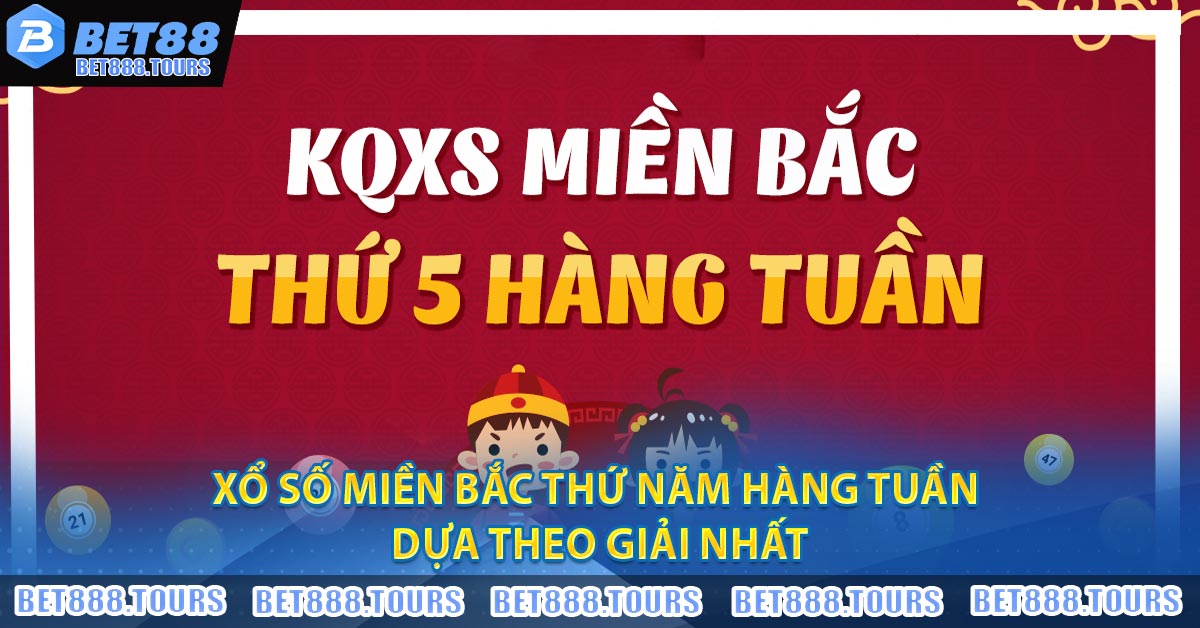 Bỏ Túi Cách Soi Cầu Xổ Số Miền Bắc Thứ Năm Hàng Tuần #1