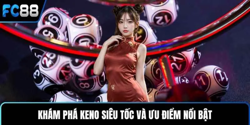 Keno Siêu Tốc - Trò Chơi May Mắn Cho Người Yêu Tốc Độ