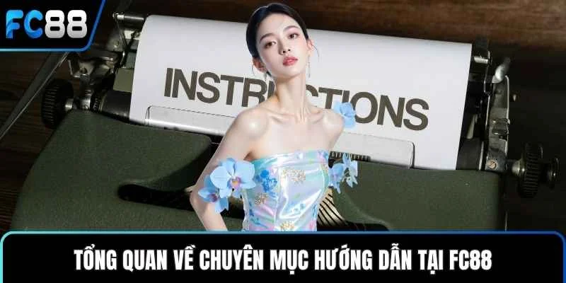 Hướng Dẫn - Khám Phá Chuyên Mục Hỗ Trợ Thành Viên Mới