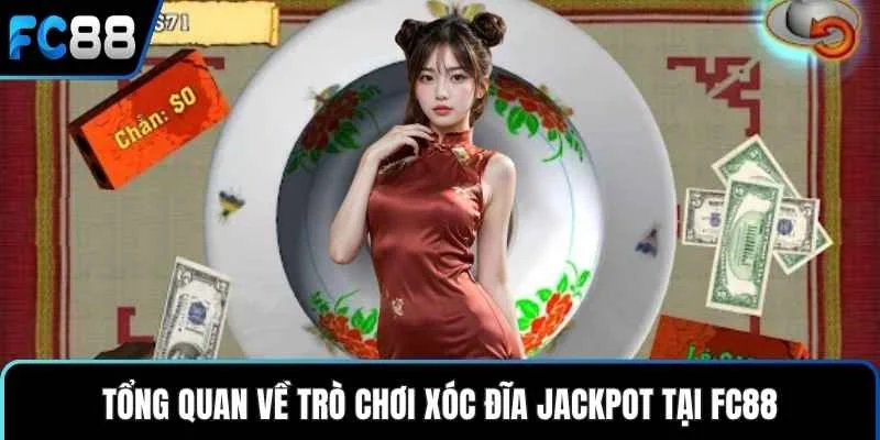 Xóc Đĩa Jackpot - Bí Quyết Chiến Thắng Từ Chuyên Gia