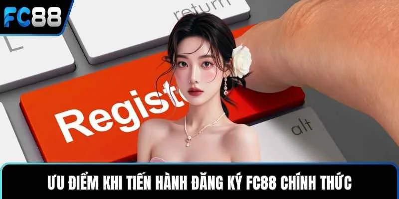 Đăng Ký FC88 - Bước Đầu Chinh Phục Thế Giới Cá Cược