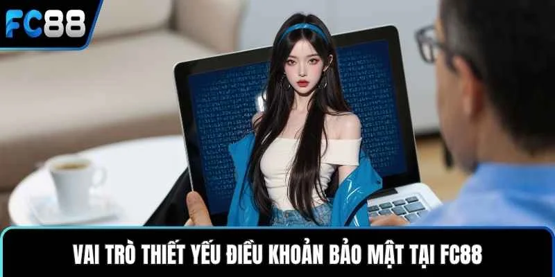Chính Sách Bảo Mật Cập Nhật Thông Tin Người Dùng Rõ